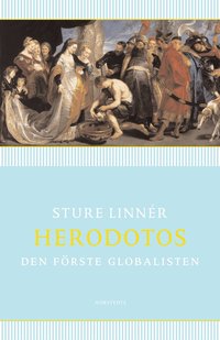 Herodotos : den f�rste globalisten