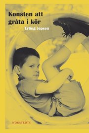 Konsten att gr�ta i k�r (inbunden)