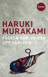 F�geln som vrider upp v�rlden (pocket)