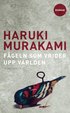 F�geln som vrider upp v�rlden