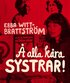� alla k�ra systrar : historien om mitt sjuttiotal