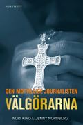 Vlgrarna : Den motvillige journalisten