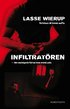Infiltrat�ren : den smutsigaste h�rvan inom svensk polis