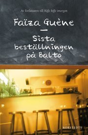 Sista best�llningen p� Balto (inbunden)