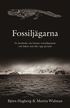 Fossilj�garna : en ber�ttelse om besatta vetenskapsm�n och fisken som klev upp p� land