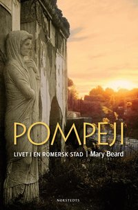 Pompeji : livet i en romersk stad (h�ftad)
