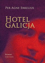 Hotel Galicja (e-bok)