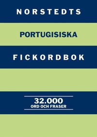Norstedts portugisiska fickordbok : portugisisk-svensk/svensk-portugisisk : 32 000 ord och fraser (h�ftad)