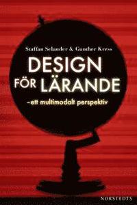 Design f�r l�rande : ett multimodalt perspektiv (kartonnage)
