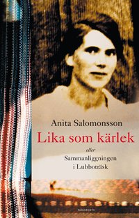 Lika som k�rlek eller sammanliggningen i Lubbotr�sk (inbunden)