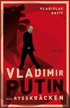 Vladimir Putin och rysskr�cken