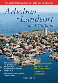 Arholma-Landsort med Gotland : din guide till sk�rg�rdens �ar, g�st- och naturhamnar (h�ftad)