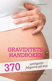 Graviditetshandboken : 370 vanligaste fr�gorna p� mvc (kartonnage)