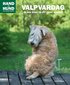 Valpvardag : en bra start p� ett l�ngt hundliv