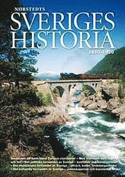 Sveriges historia : 1830-1920 (inbunden)