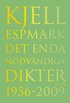 Det enda n�dv�ndiga Dikter 1956-2009
