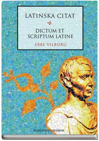 Latinska citat : dictum et scriptum latine (kartonnage)