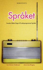 Spr�ket : svenska folkets fr�gor till radioprogrammet ""Spr�ket"" (pocket)
