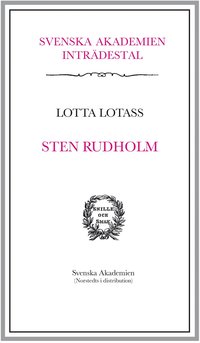 Sten Rudholm. Intr�destal i Svenska Akademien (h�ftad)
