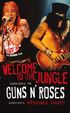 welcome to the jungle Legenden om Guns n