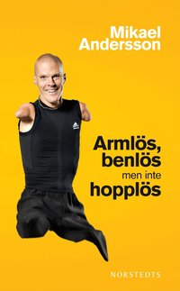Arml�s, benl�s men inte hoppl�s (h�ftad)