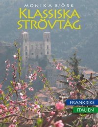 Klassiska str�vt�g  : i Frankrike och Italien (h�ftad)