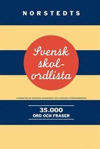 Svensk skolordlista : 35.000 ord och fraser (h�ftad)