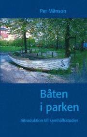B�ten i parken : introduktion till samh�llsstudier (h�ftad)