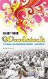 Woodstock : tre dagar som f�r�ndrade v�rlden - och mitt liv