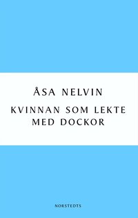 Kvinnan som lekte med dockor (h�ftad)