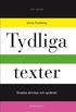 Tydliga texter : snabba skrivtips och spr�kr�d