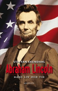 Abraham Lincoln : hans liv och tid (pocket)