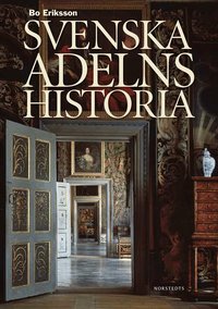 Svenska adelns historia (inbunden)