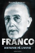 Franco : diktator p� livstid