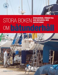 Stora boken om b�tunderh�ll (inbunden)