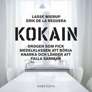 Kokain : drogen som fick medelklassen att b�rja knarka och l�nder att falla samman (mp3-bok)