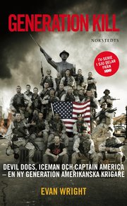 Generation Kill : Devil Dogs, Iceman och captain Amerika - en ny generation amerikanska krigare (pocket)