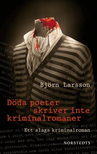 D�da poeter skriver inte kriminalromaner : ett slags kriminalroman (pocket)