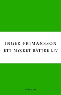 Ett mycket b�ttre liv (h�ftad)