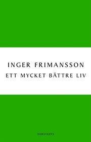 Ett mycket b�ttre liv (h�ftad)
