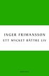 Ett mycket b�ttre liv