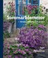 Sommarblommor - f�rnya i rabatter och krukor
