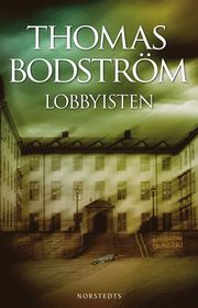 Lobbyisten av Thomas Bodström