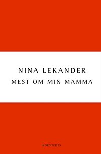 Mest om min mamma (inbunden)
