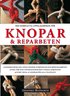 Den kompletta uppslagsboken f�r knopar & reparbeten