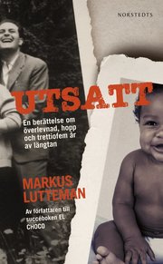 Utsatt : en ber�ttelse om �verlevnad, hopp och trettiofem �r av l�ngtan (pocket)