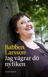 Jag v�grar d� nyfiken