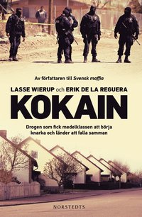 Kokain : drogen som fick medelklassen att b�rja knarka och l�nder att falla samman (storpocket)
