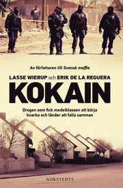 Kokain : drogen som fick medelklassen att b�rja knarka och l�nder att falla samman (storpocket)