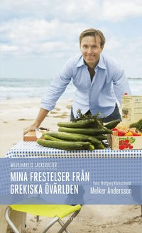 Mina frestelser fr�n grekiska �v�rlden (inbunden)